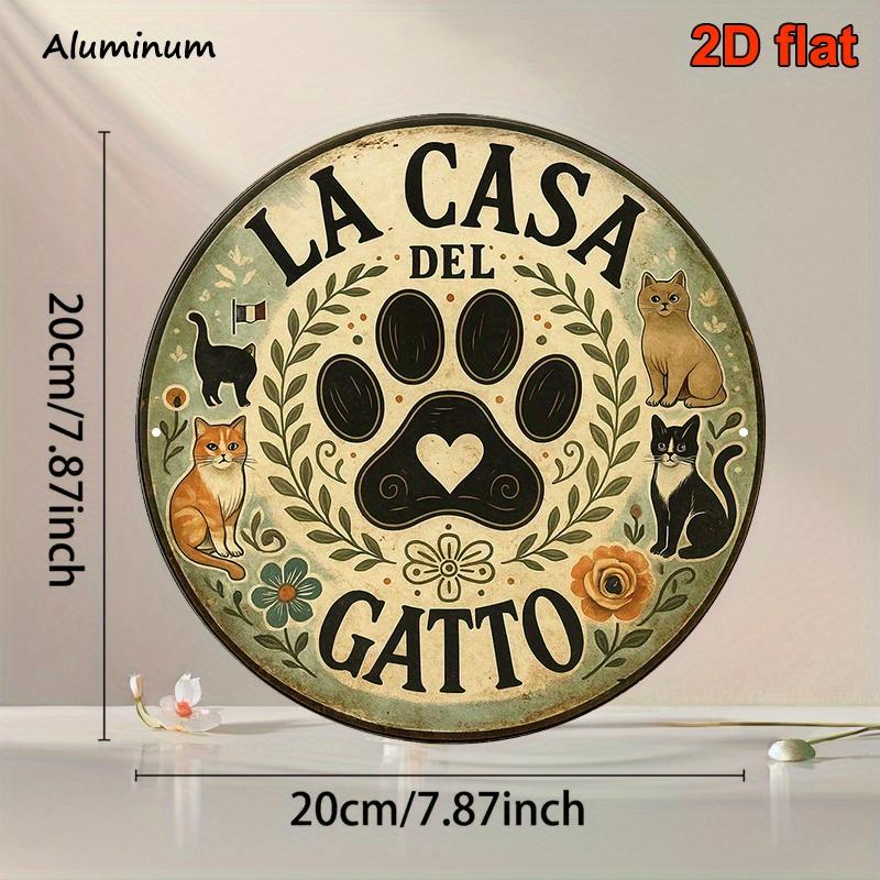 Round Italian Aluminum Cat House Sign LA CASA DEL GATTO Vintage Plaque for Living Room Bedroom Study Cafe Pet Shop 20x30cm(7.8x11.8inch)