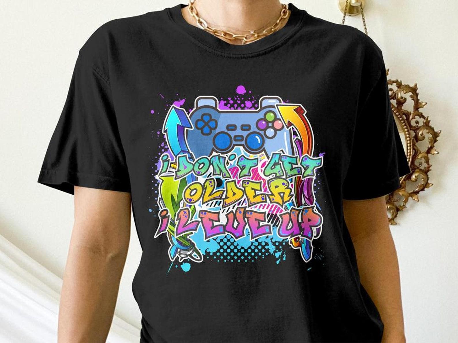 Funny Gamer Shirt, I Don t Get Old, I Level Up, Funny Gaming Gift, Video Game Graffiti Tees XL