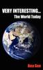 The Very Interesting... : The World Today Book