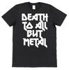 Death To All But Metal T-Shirt Metal Music T-Shirt Black Heavy Rock Thrash