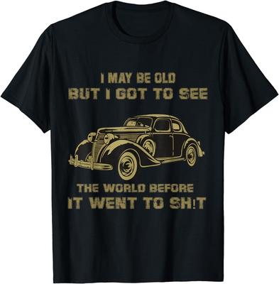 Potrei essere vecchio ma ho visto il mondo prima che diventasse Unisex T-Shirt