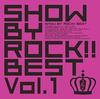 SHOW BY BEST ROCK!! Vol.1 (with DVD)