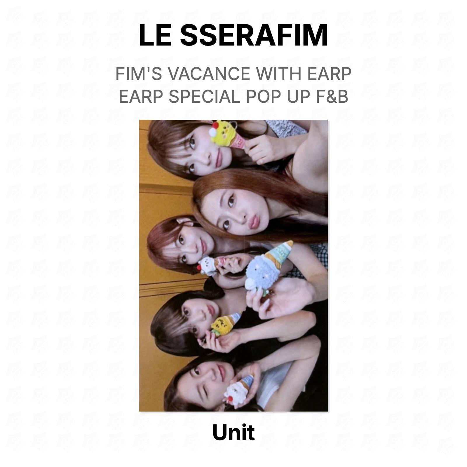 LE SSERAFIM FIM S VACANCE WITH EARP EARP SPECIAL POP UP F&B Official Photocard Unit