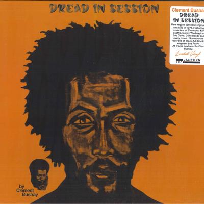 LP Record CLEMENT BUSHAY - Dread In Session LANR034 Lantern Rec. 2023 Europe Reggae, Ska & Dub