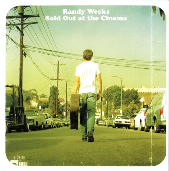 

CD RANDY WEEKS - Sold Out At The Cinema none NOT ON LABEL 2004 US Rock Used