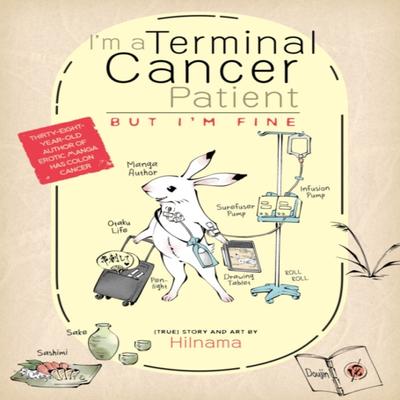 Im a Terminal Cancer Patient But Im Fine. by Hilnama Paperback Book 9781638585251