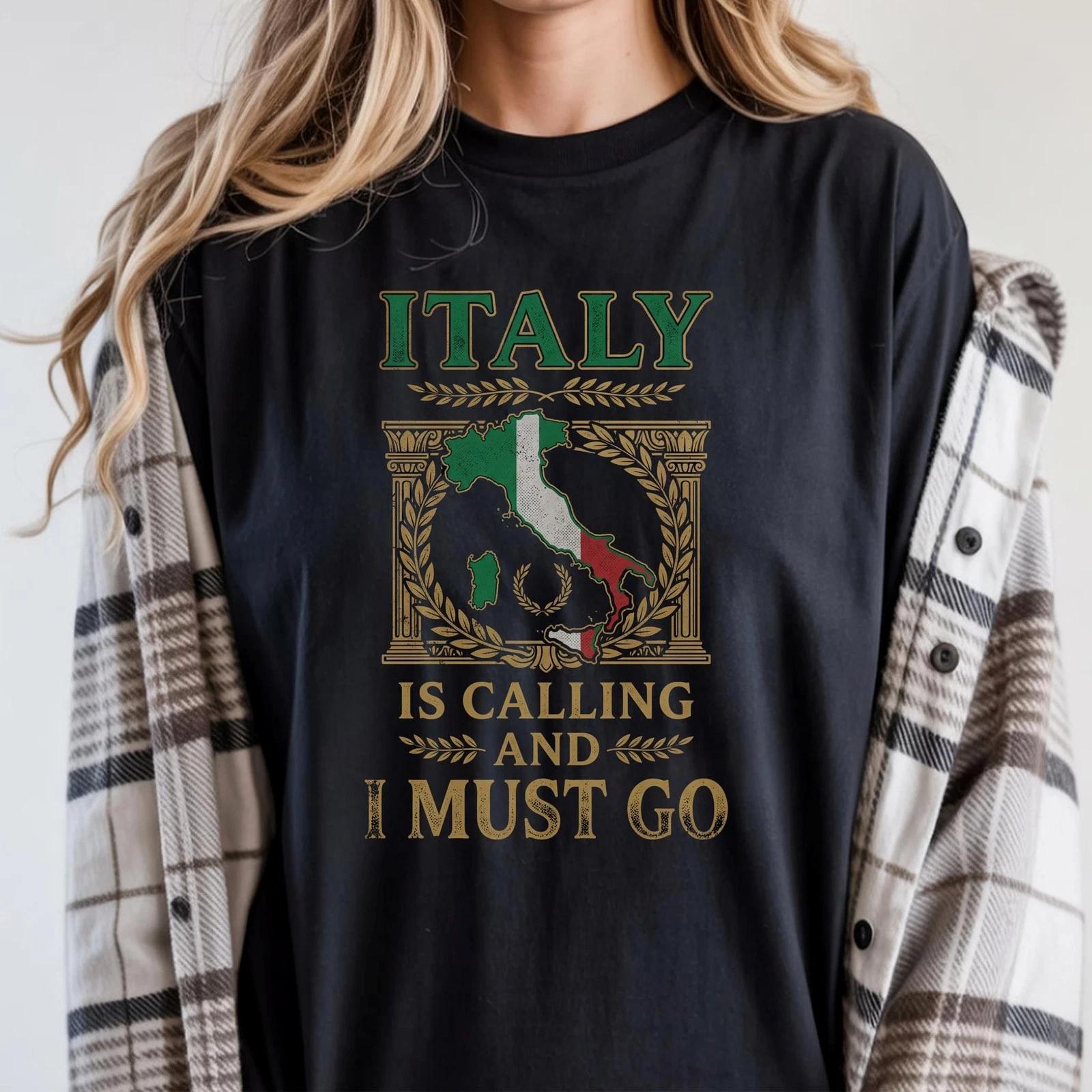 Italy Is Calling And I Must Go T-Shirt, Italian Heritage Travel Tee, Rome 3XL