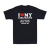 I Love My Hot Girlfriend So Stay Away From Me Red Heart Novelty Unisex T-Shirt