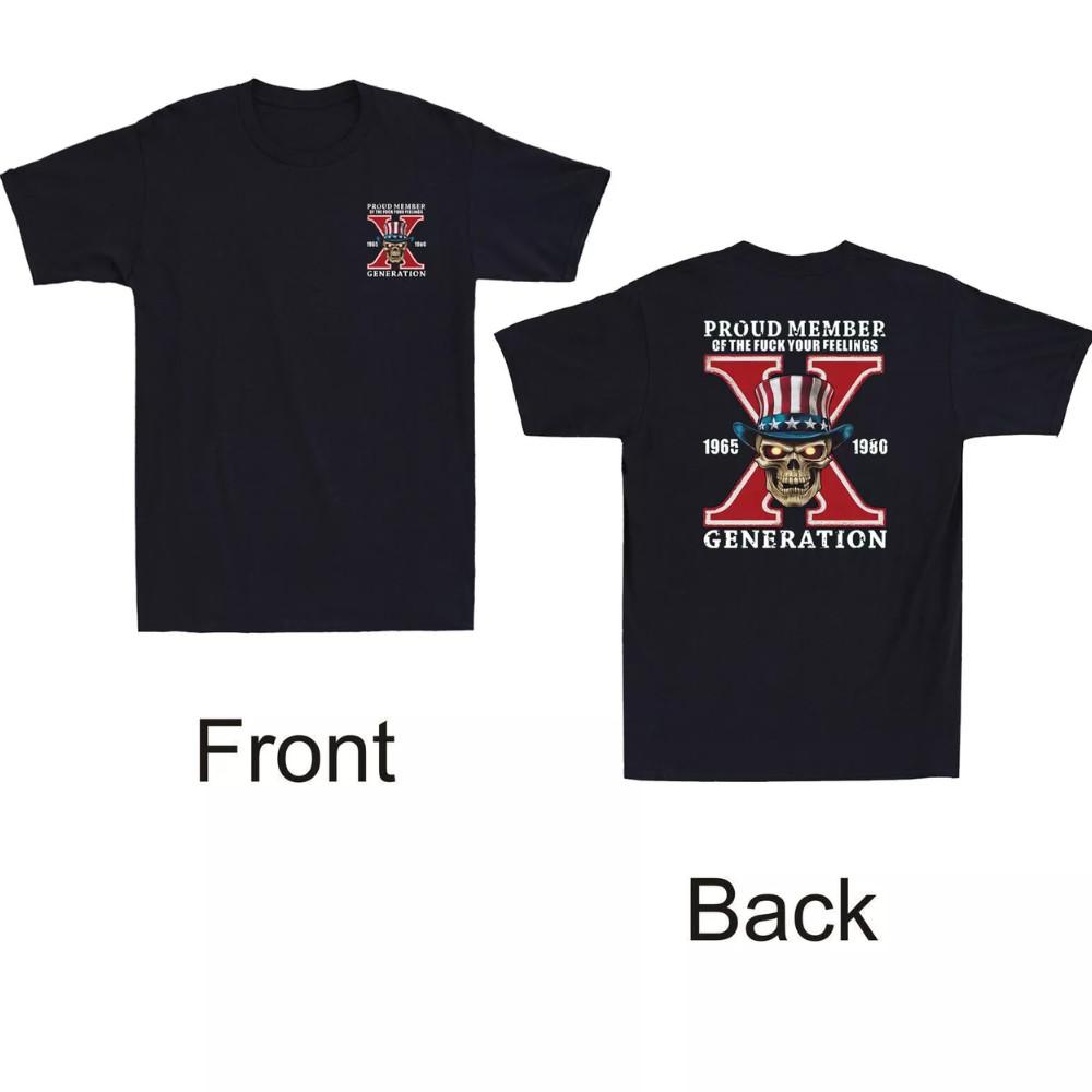 

Gen X Skull Proud Member Fvck Your Feeling Generation X FrontBack Men s T-Shirt Unisex T-Shirt M