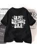 In My Birthday Era T-Shirts Wo'unisex Casual Cotton Short Sleeve Tee Unisex Happy Birthday Groovy Retro T Shirt Mom Daughter Clothes