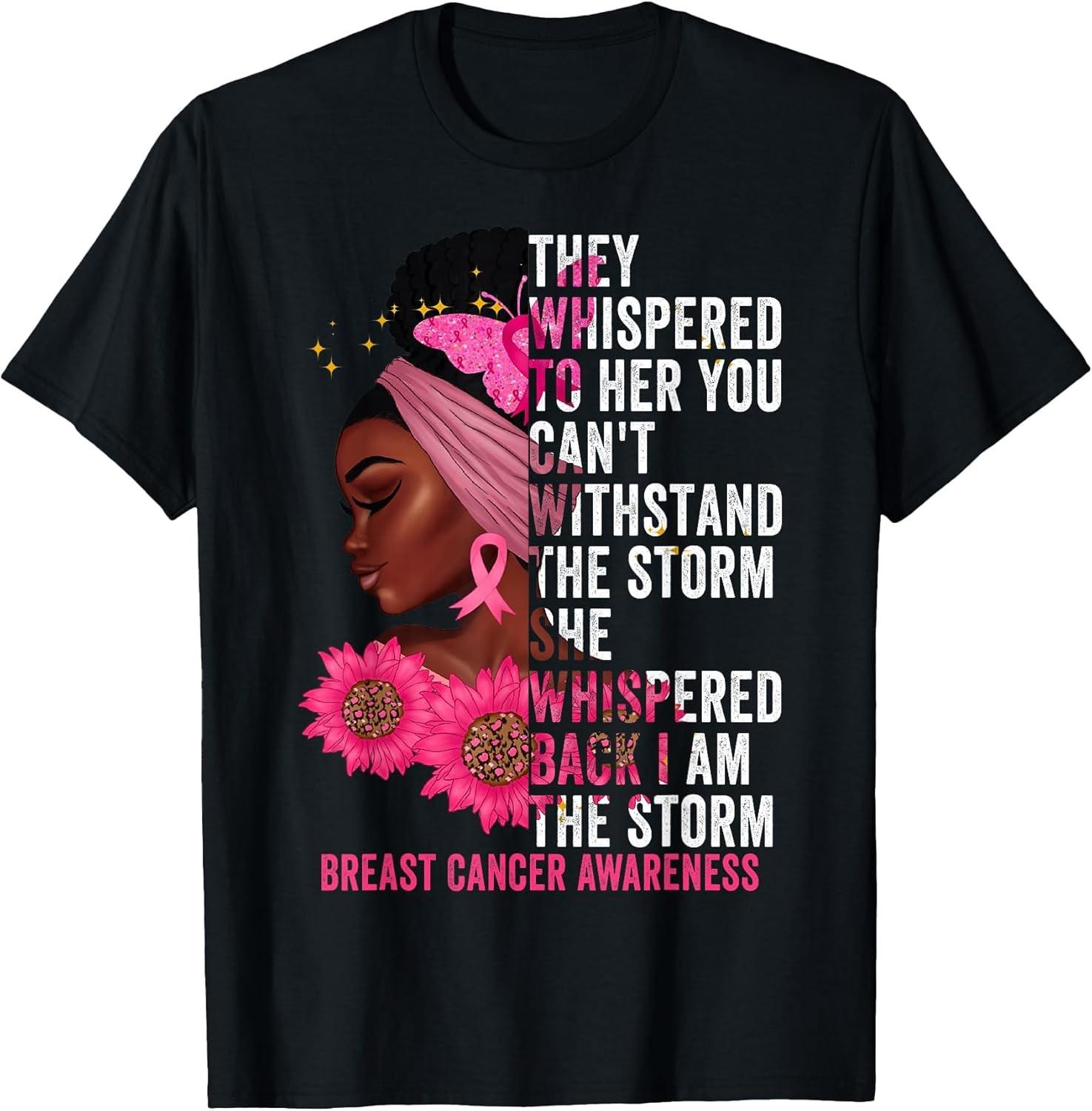 NEW LIMITED! I m The Storm Black Women Breast Cancer Survivor Tee - MADE IN USA L