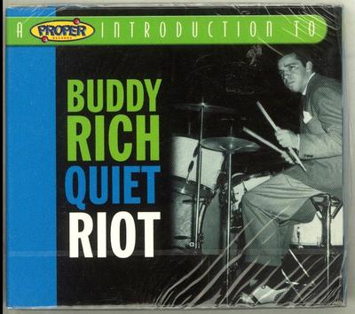 CD BUDDY RICH - Quiet Riot INTROCD2054 Proper Records 2004 UK Jazz Folosit