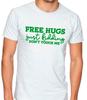 Free Hugs, Just Kidding Don't Touch Me Funny T Shirt Tee Sarcastic