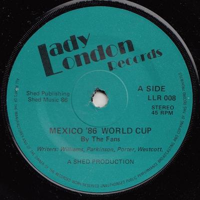 7inch Record FANS - Mexico '86 World Cup LLR008 Lady London Rec 1986 UK Pop Used