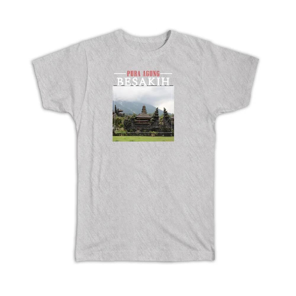 

Gift T-Shirt : Pura Agung Besakih Great Temple Bali Indonesia Architecture M