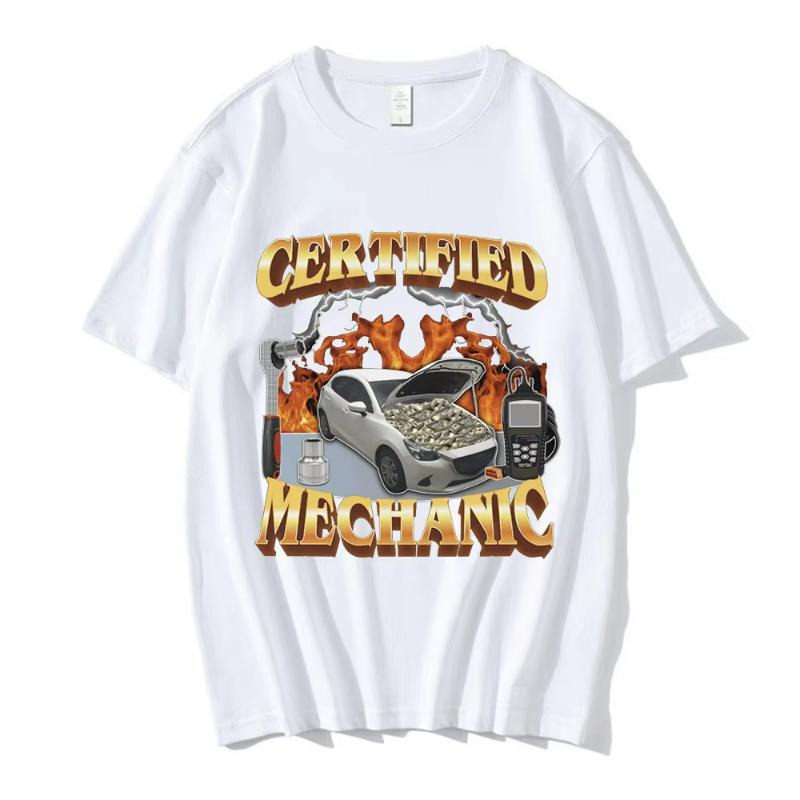 Fashion Certified Mechanic Meme Graphic T-Shirt Men Women's Hip Hop T-shirts 100% Cotton Casual Short Sleeve Oversized T Shirts