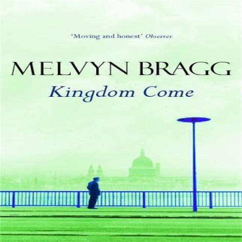 Kingdom Come by Melvyn Bragg Paperback Book 9780340770917