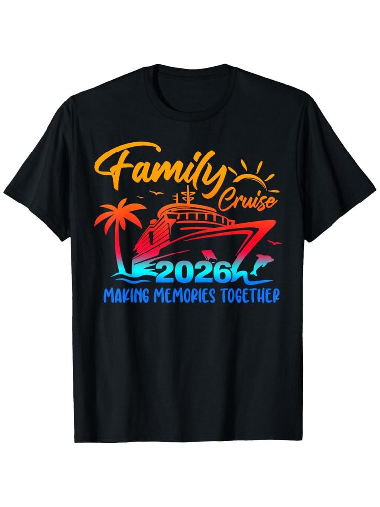 Family Cruise Creating Lasting Memories Together Family Holiday TShirt Comfortable UnisexS Tee Crew Neck Style Super S
