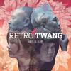 Retro Twang - Retro Twang