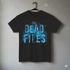 The Dead Files TV Show Graphic T-Shirt Paranormal Fan Tee Black - T904