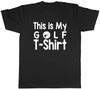 This Is My Golf TShirt Unisexs Unisex TShirt Tee