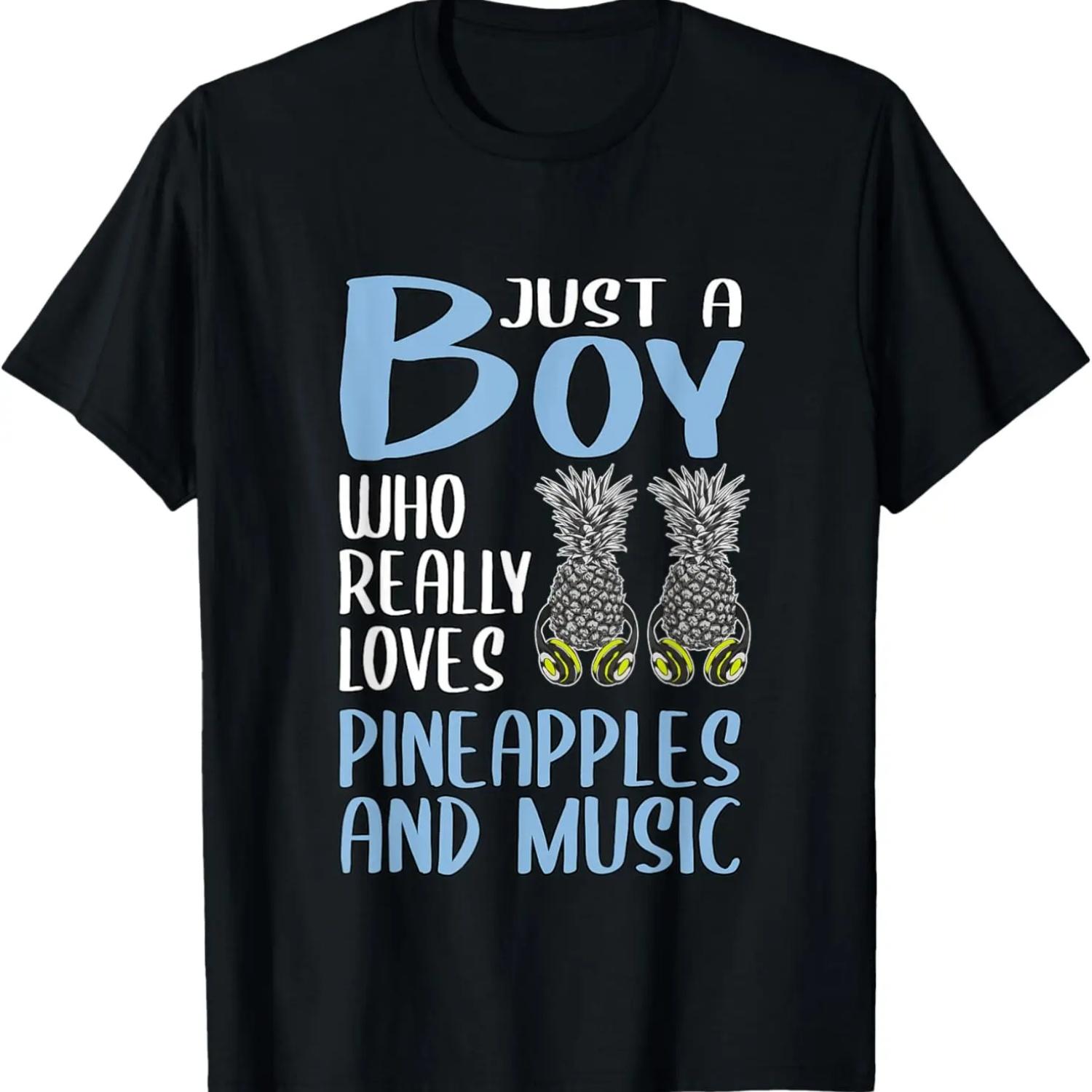 Mens Gift Just A Boy Who Really Loves Pineapples And Music T-Shirt S