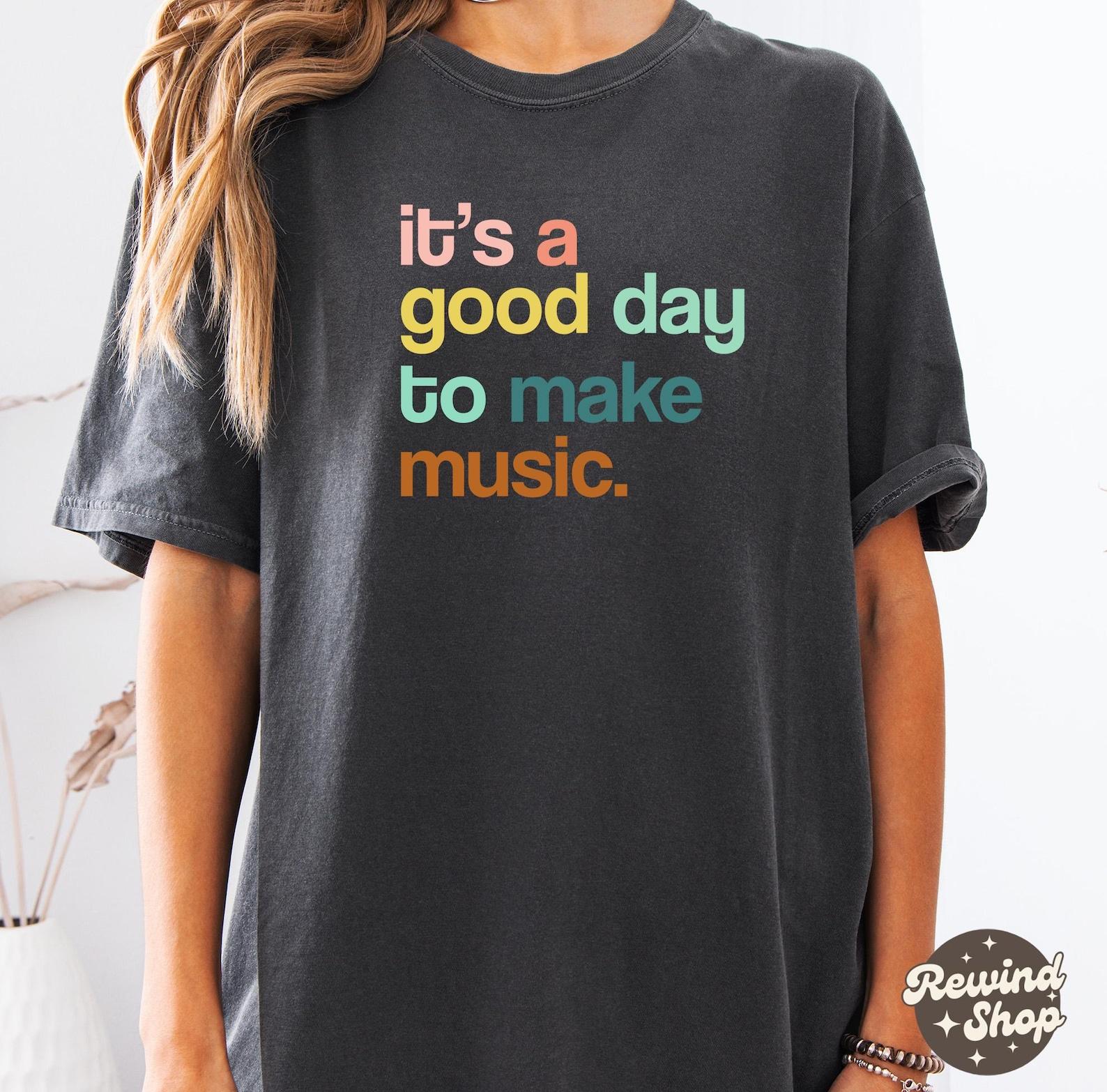 Retro It s A Good Day To Make Music T Shirt, Music Lover Shirt, Comfort Colors, Gift For Teacher, Music Tee, Musician Shirt L