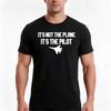 Its Not the Plane Its the Pilot Plane Black and White TShirt Summer Casual Cotton Tee Oversized Streetwear Tops