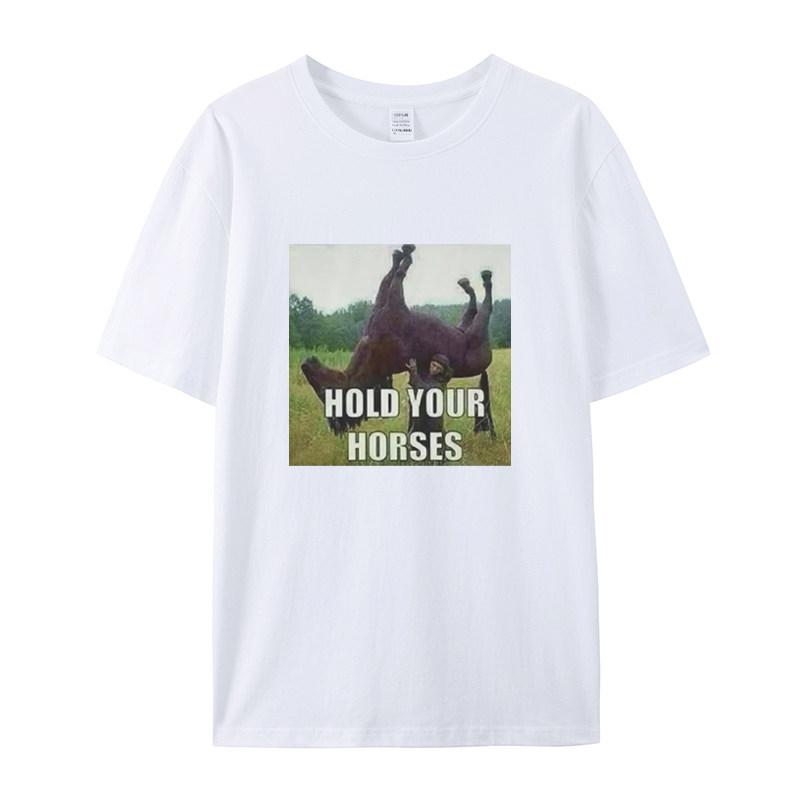 2026 Summer Trendy Fashion Round Neck T-shirt Hold Your Horse for Men and Women, Loose and Versatile Short Sleeves