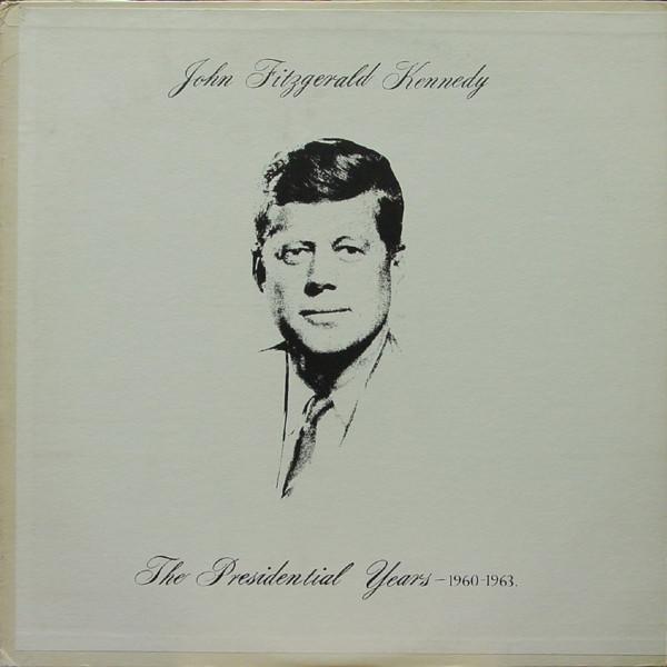 LP Record JOHN FITZGERALD KENNEDY - Presidential Years (1960-1963) DLP169 DESIGN 1964 US Music Others Used