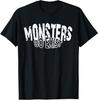 Monsters Do Exist Horror Saying T-Shirt