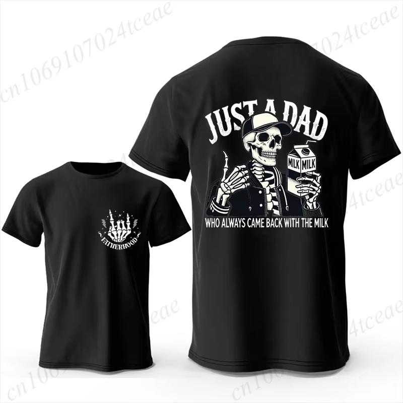 Funny Dad Joke T Shirt for Men T-Shirt Just A Dad Who Always Came Back with The Milk Tee Shirt Fashion Casual Men T-Shirt Tops