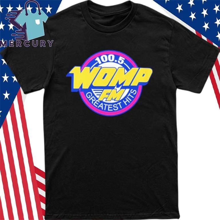 Womp FM Greatest Hits Shirt Unisex T-Shirt XXXXL