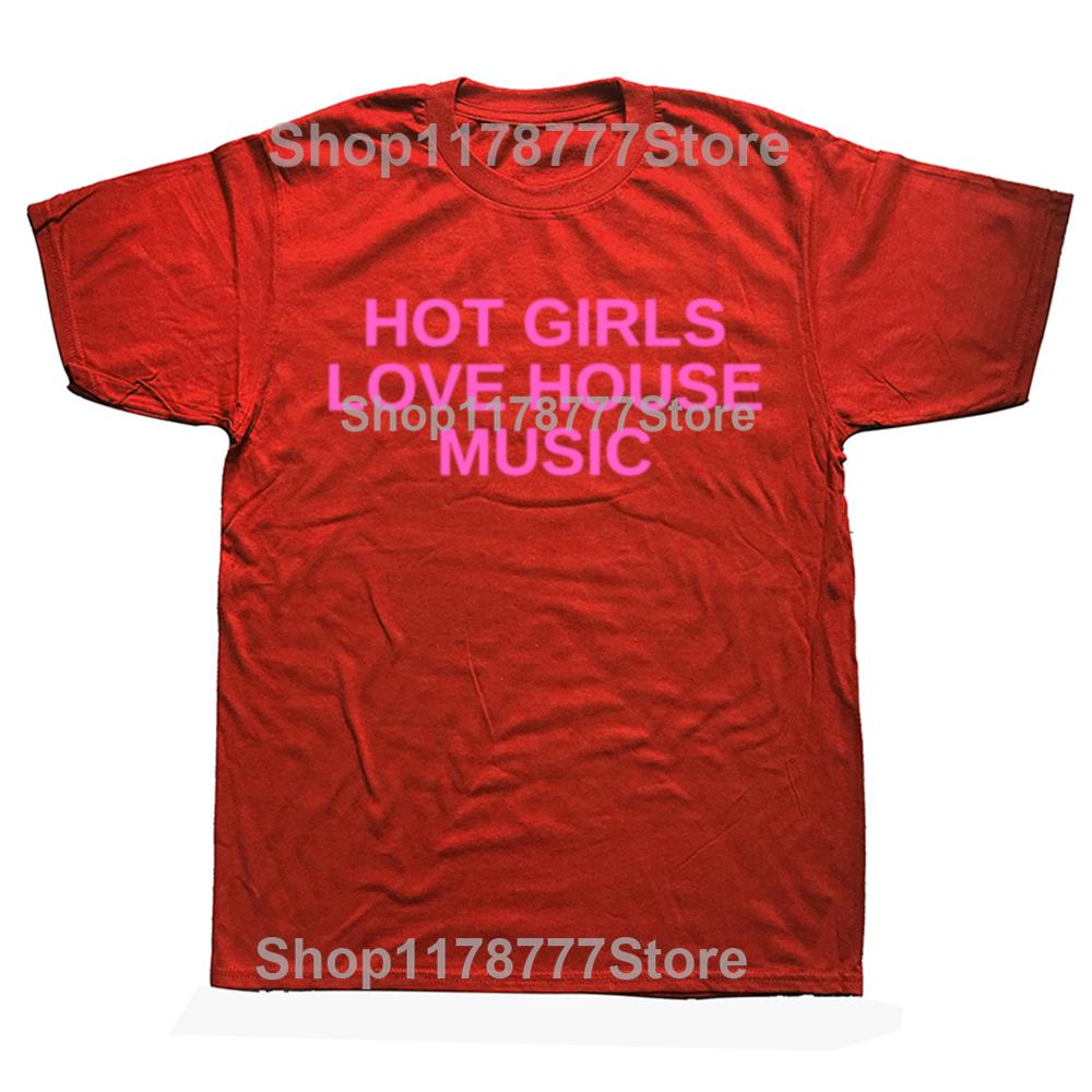 Funny Hot Girls Love House Music DJ Techno Rave EDM Graphic Tshirts Men Fashion Casual Tshirt Cotton Loose Oversized T Shirt S