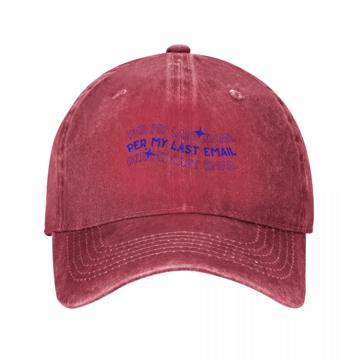 Per My Last Email Baseball Cap black Luxury Unisex cap sun hat Hat Beach Womens Beach Outlet Unisexs