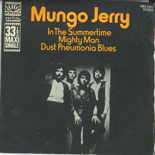 

7inch Record MUNGO JERRY - In The Summertime DNX2502 Dawn 1970 UK Rock Used