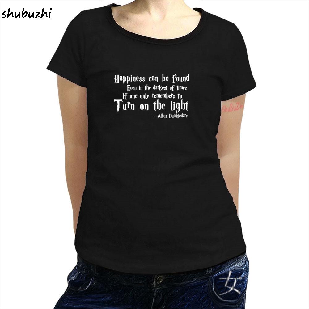 HAPPINESS CAN BE FOUND EVEN IN THE DARKEST OF TIMES -ALBUS DUMBLEDORE women T -SHIRT summer o n