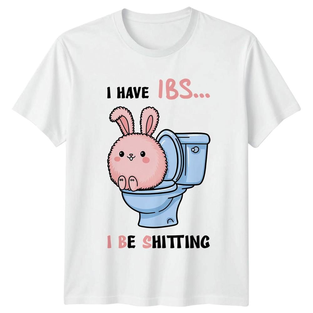 I Have IBS I Be TShirt IBS Humor Gag Gift Novelty Gift For Him And Her S