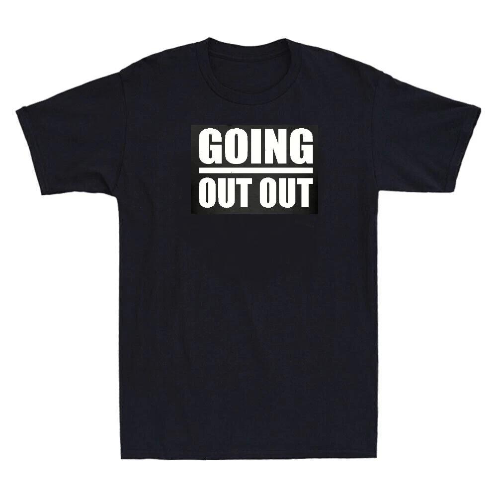 

GOING OUT OUT - FUNNY MICKY FLANAGAN SLOGAN Mens Womens Kids T-Shirt 2XL