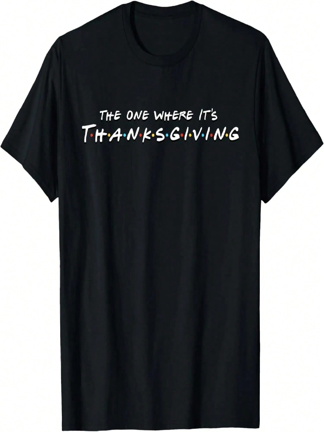 The One Where It s Thanksgiving Friends T-Shirt S разноцветный