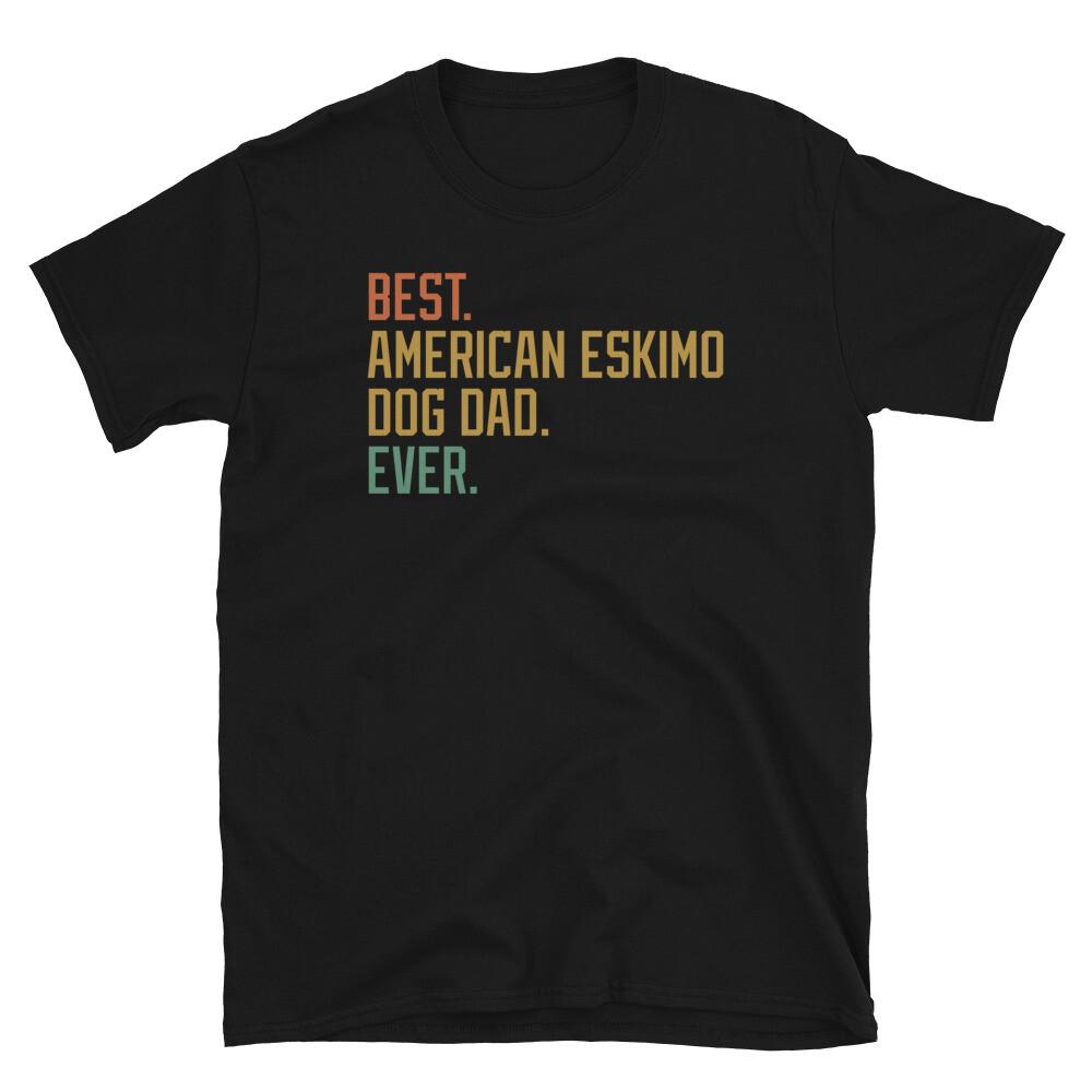 

Best American Eskimo Dog Dad Ever Father’s Day Short-Sleeve Unisex T-Shirt XL