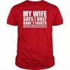 2026 New My Wife Says Funny Slogan Graphic Print Tshirts Outdoor Casual Vintage Tees Leisure Letter Tshirts