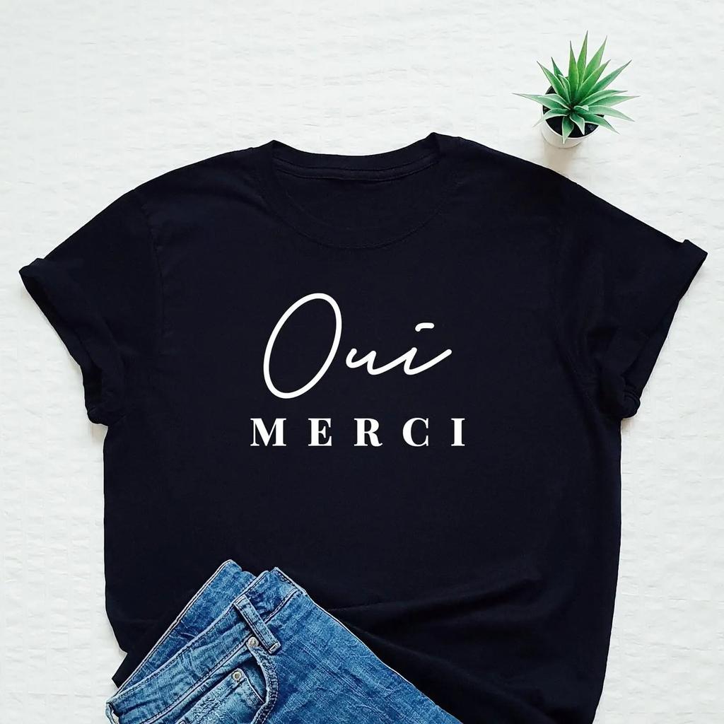 Oui Merci T Shirt French Slogan Yes Thank You Paris France Travel Vintage Streetwear Unisex Soft Casual Stylish Fashion