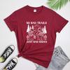 No Bad Trails Cotton TShirt Funny Friends Bear Hiking Tshirt Sarcastic Unisex Camping Crew Top Tee Shirt