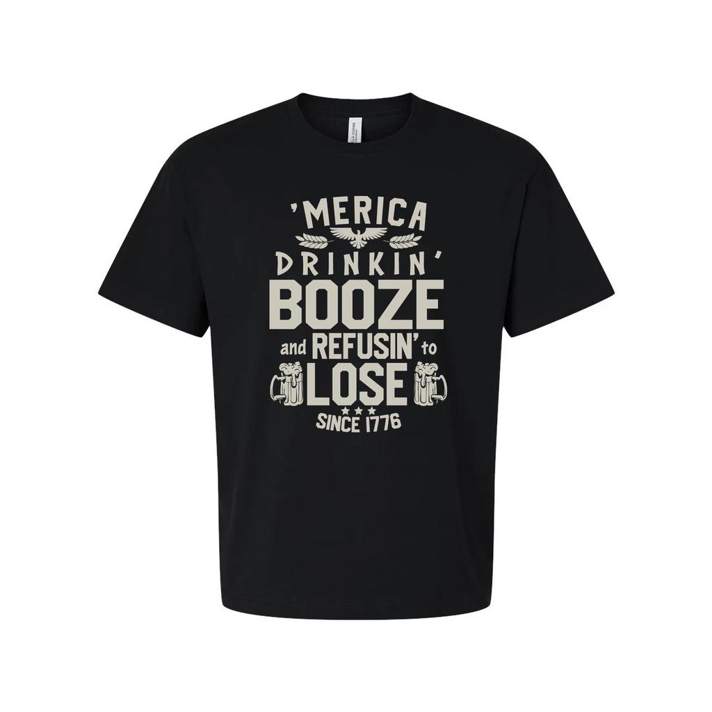 America Drinkin' Booze And Refusin' To Lose Graphic Tee Since 1776 For Unisex Ca
