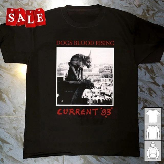 New Current 93 Dogs Blood Rising Gift For Fans Unisex S-5XL Shirt OS392 S