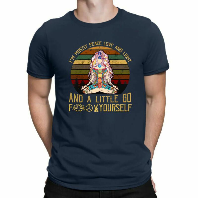 Yoga I m Mostly Peace Love and Light and A Little Go Fuk Yourself Funny T-shirt S