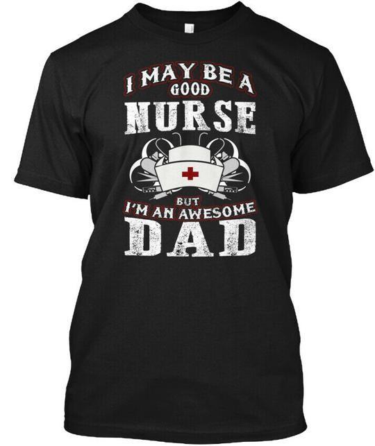 

Nurse Dad Gifts S T-Shirt Made in the USA Size to 5XL M