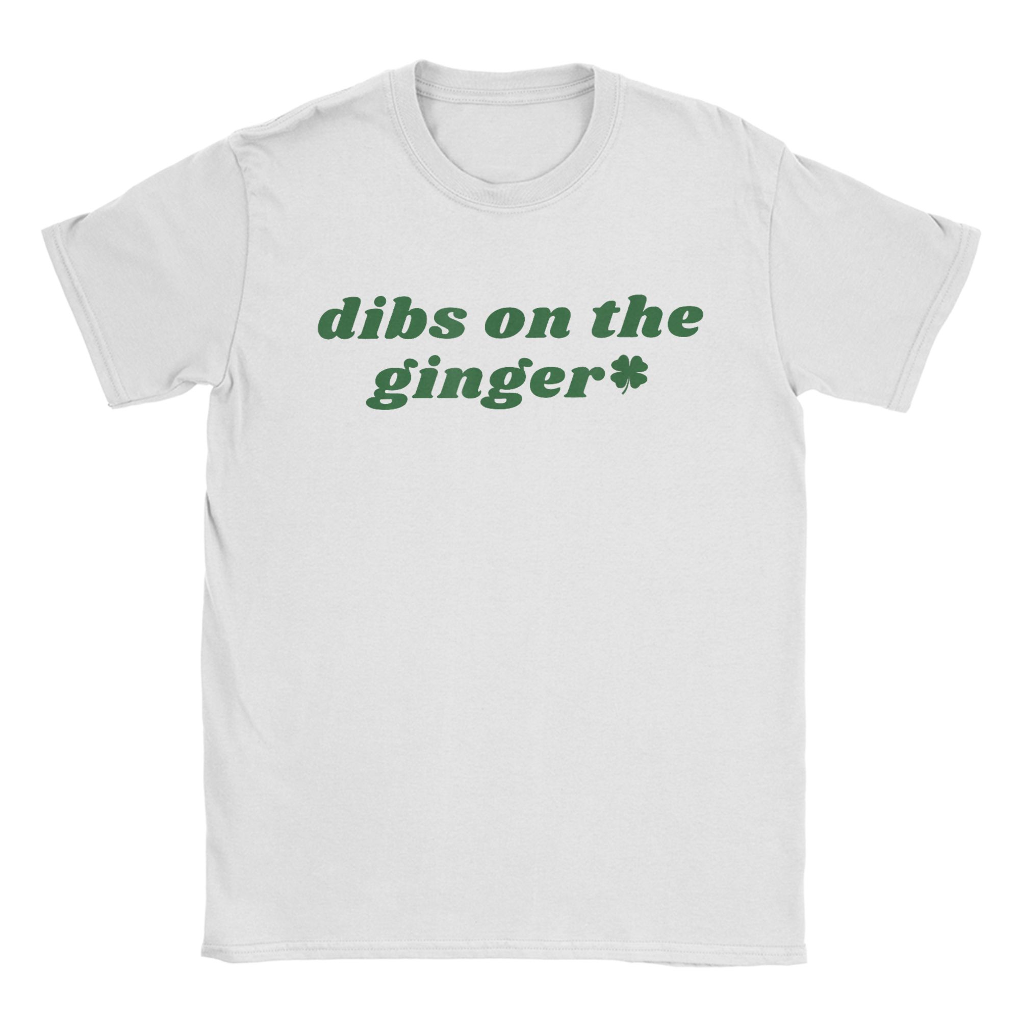 Hipster St Patricks Day Dibs On The Ginger TShirt Unisex Crewneck Pure Cotton T Shirt Saint Pattys Short Sleeve Tee Shirt Tops S