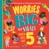 The Worries Big and Small When You Are 5 Book